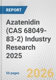 Azatenidin (CAS 68049-83-2) Industry Research 2025: Global and Regional Market Trends 2019-2024 and Forecast to 2029- Product Image