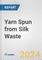 Yarn Spun from Silk Waste: European Union Market Outlook 2023-2027 - Product Thumbnail Image