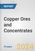 Copper Ores and Concentrates: European Union Market Outlook 2023-2027- Product Image