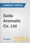 Soda Aromatic Co. Ltd. Fundamental Company Report Including Financial, SWOT, Competitors and Industry Analysis - Product Thumbnail Image
