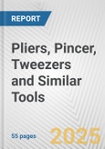 Pliers, Pincer, Tweezers and Similar Tools: European Union Market Outlook 2023-2027- Product Image