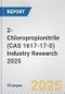 2-Chloropropionitrile (CAS 1617-17-0) Industry Research 2025: Global and Regional Market Trends 2019-2024 and Forecast to 2029 - Product Image