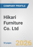 Hikari Furniture Co. Ltd. Fundamental Company Report Including Financial, SWOT, Competitors and Industry Analysis- Product Image