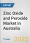 Zinc Oxide and Peroxide Market in Australia: Business Report 2024 - Product Thumbnail Image