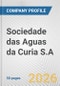 Sociedade das Aguas da Curia S.A. Fundamental Company Report Including Financial, SWOT, Competitors and Industry Analysis - Product Thumbnail Image