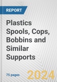 Plastics Spools, Cops, Bobbins and Similar Supports: European Union Market Outlook 2023-2027- Product Image