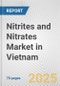 Nitrites and Nitrates Market in Vietnam: Business Report 2024 - Product Thumbnail Image