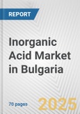 Inorganic Acid Market in Bulgaria: Business Report 2024- Product Image