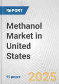 Methanol Market in United States: Business Report 2024- Product Image