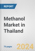 Methanol Market in Thailand: Business Report 2024- Product Image
