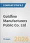 Goldfine Manufacturers Public Co. Ltd. Fundamental Company Report Including Financial, SWOT, Competitors and Industry Analysis - Product Thumbnail Image