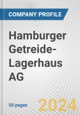 Hamburger Getreide-Lagerhaus AG Fundamental Company Report Including Financial, SWOT, Competitors and Industry Analysis- Product Image