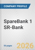 SpareBank 1 SR-Bank Fundamental Company Report Including Financial, SWOT, Competitors and Industry Analysis- Product Image