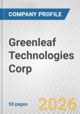 Greenleaf Technologies Corp. Fundamental Company Report Including Financial, SWOT, Competitors and Industry Analysis- Product Image