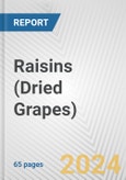 Raisins (Dried Grapes): European Union Market Outlook 2023-2027- Product Image