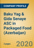 Baku Yag & Gida Senaye ASC in Packaged Food (Azerbaijan)- Product Image