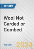 Wool Not Carded or Combed: European Union Market Outlook 2023-2027- Product Image