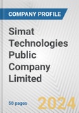 Simat Technologies Public Company Limited Fundamental Company Report Including Financial, SWOT, Competitors and Industry Analysis- Product Image