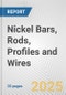 Nickel Bars, Rods, Profiles and Wires: European Union Market Outlook 2023-2027 - Product Thumbnail Image