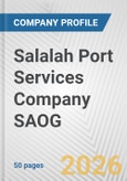 Salalah Port Services Company SAOG Fundamental Company Report Including Financial, SWOT, Competitors and Industry Analysis- Product Image
