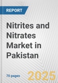 Nitrites and Nitrates Market in Pakistan: Business Report 2024- Product Image