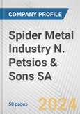 Spider Metal Industry N. Petsios & Sons SA Fundamental Company Report Including Financial, SWOT, Competitors and Industry Analysis- Product Image