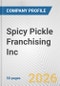 Spicy Pickle Franchising Inc. Fundamental Company Report Including Financial, SWOT, Competitors and Industry Analysis - Product Thumbnail Image