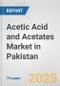 Acetic Acid and Acetates Market in Pakistan: Business Report 2024 - Product Thumbnail Image