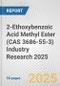 2-Ethoxybenzoic Acid Methyl Ester (CAS 3686-55-3) Industry Research 2025: Global and Regional Market Trends 2019-2024 and Forecast to 2029 - Product Image