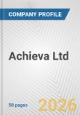 Achieva Ltd. Fundamental Company Report Including Financial, SWOT, Competitors and Industry Analysis- Product Image