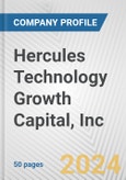 Hercules Technology Growth Capital, Inc. Fundamental Company Report Including Financial, SWOT, Competitors and Industry Analysis- Product Image