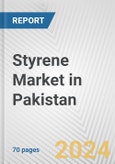 Styrene Market in Pakistan: Business Report 2022- Product Image