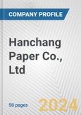 Hanchang Paper Co., Ltd. Fundamental Company Report Including Financial, SWOT, Competitors and Industry Analysis- Product Image