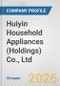 Huiyin Household Appliances (Holdings) Co., Ltd. Fundamental Company Report Including Financial, SWOT, Competitors and Industry Analysis - Product Thumbnail Image