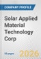 Solar Applied Material Technology Corp. Fundamental Company Report Including Financial, SWOT, Competitors and Industry Analysis - Product Thumbnail Image