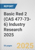 Basic Red 2 (CAS 477-73-6) Industry Research 2025: Global and Regional Market Trends 2019-2024 and Forecast to 2029- Product Image