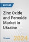 Zinc Oxide and Peroxide Market in Ukraine: Business Report 2022 - Product Thumbnail Image