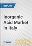 Inorganic Acid Market in Italy: Business Report 2024- Product Image