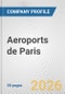 Aeroports de Paris Fundamental Company Report Including Financial, SWOT, Competitors and Industry Analysis - Product Thumbnail Image