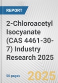 2-Chloroacetyl Isocyanate (CAS 4461-30-7) Industry Research 2025: Global and Regional Market Trends 2019-2024 and Forecast to 2029- Product Image