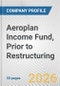 Aeroplan Income Fund, Prior to Restructuring Fundamental Company Report Including Financial, SWOT, Competitors and Industry Analysis - Product Thumbnail Image