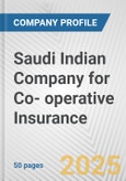 Saudi Indian Company for Co- operative Insurance Fundamental Company Report Including Financial, SWOT, Competitors and Industry Analysis- Product Image