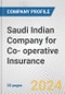 Saudi Indian Company for Co- operative Insurance Fundamental Company Report Including Financial, SWOT, Competitors and Industry Analysis - Product Thumbnail Image