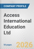 Access International Education Ltd. Fundamental Company Report Including Financial, SWOT, Competitors and Industry Analysis- Product Image