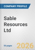 Sable Resources Ltd. Fundamental Company Report Including Financial, SWOT, Competitors and Industry Analysis- Product Image