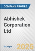 Abhishek Corporation Ltd Fundamental Company Report Including Financial, SWOT, Competitors and Industry Analysis- Product Image