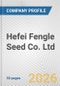 Hefei Fengle Seed Co. Ltd. Fundamental Company Report Including Financial, SWOT, Competitors and Industry Analysis - Product Thumbnail Image