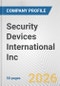 Security Devices International Inc. Fundamental Company Report Including Financial, SWOT, Competitors and Industry Analysis - Product Thumbnail Image
