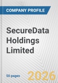 SecureData Holdings Limited Fundamental Company Report Including Financial, SWOT, Competitors and Industry Analysis- Product Image