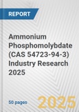 Ammonium Phosphomolybdate (CAS 54723-94-3) Industry Research 2025: Global and Regional Market Trends 2019-2024 and Forecast to 2029- Product Image